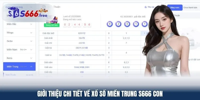 Giới thiệu chi tiết về xổ số miền trung S666 con